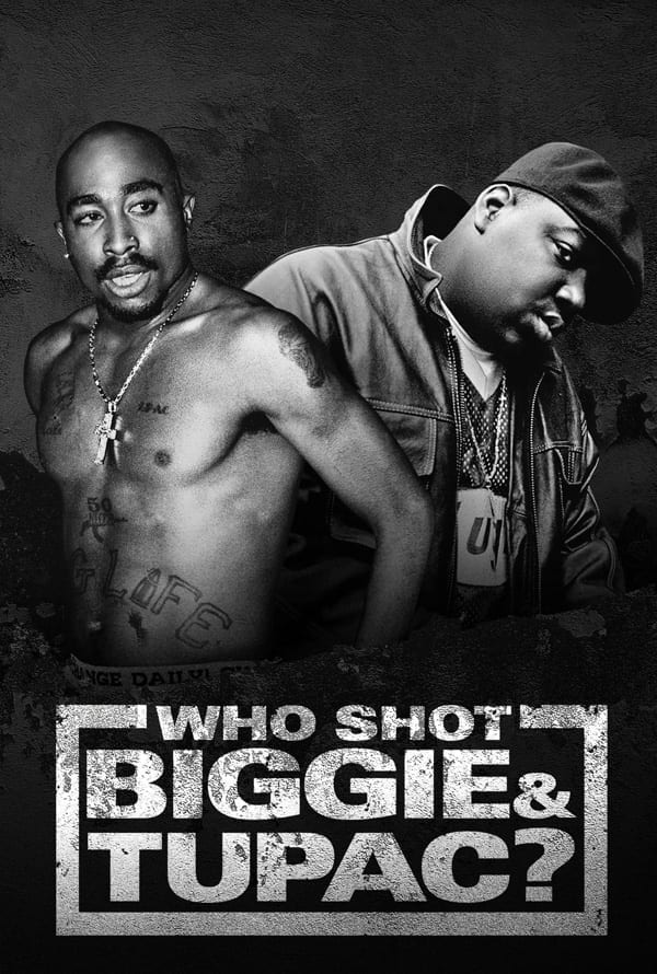 Poster for Who Shot Biggie & Tupac